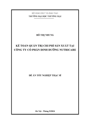 Luận văn kế toán quản trị chi phí sản xuất tại công ty cổ phần dinh dưỡng nutricare