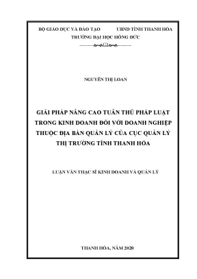 Luận văn giải pháp nâng cao tuân thủ pháp luật trong kinh doanh đối với doanh nghiệp thuộc địa bàn quản lý của cục quản lý thị trường tỉnh thanh hóa