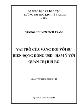 Luận văn vai trò của vàng đối với sự biến động usd hàm ý với quản trị rủi ro