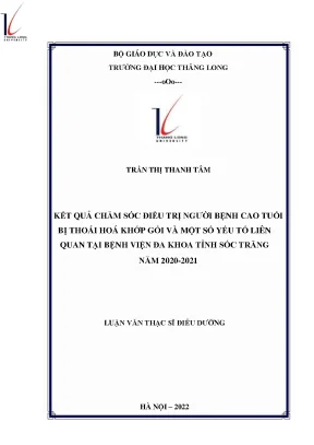 Kết quả chăm sóc điều trị người bệnh cao tuổi bị thoái hoá khớp gối và một số yếu tố liên quan tại bệnh viện đa khoa tỉnh sóc trăng năm 2020 2021