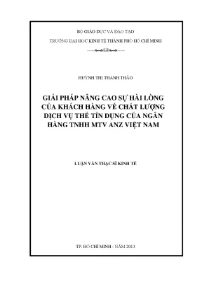 Luận văn giải pháp nâng cao sự hài lòng của khách hàng về chất lượng dịch vụ thẻ tín dụng của ngân hàng tnhh mtv anz việt nam
