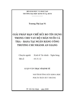 Luận văn giải pháp hạn chế rủi ro tín dụng trong cho vay hộ chăn nuôi cá tra basa tại ngân hàng công thương chi nhánh an giang