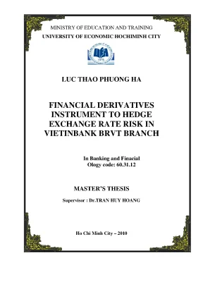 Luận văn financial derivatives effective instrument to hedge exchange rate risk in vietinbank brvt branch