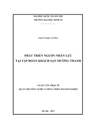 Luận văn thạc sĩ quản trị công nghệ và phát triển doanh nghiệp phát triển nguồn nhân lực tại tập đoàn khách sạn mường thanh