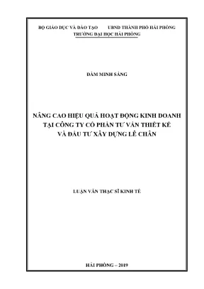 Luận văn thạc sĩ quản lý kinh tế nâng cao hiệu quả hoạt động kinh doanh tại công ty cổ phần tư vấn thiết kế và đầu tư xây dựng lê chân
