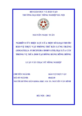 Nghiên cứu hiệu lực của một số loại thuốc bảo vệ thực vật phòng trừ rầy lưng trắng sogatella furcifera horvath hại lúa cấy trong vụ mùa 2010 tại đồng bằng sông hồng