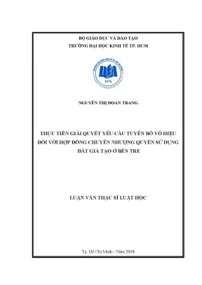 Luận văn thực tiễn giải quyết yêu cầu tuyên bố vô hiệu đối với hợp đồng chuyển nhượng quyền sử dụng đất giả tạo ở bến tre