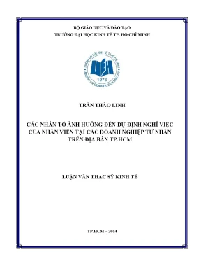 Luận văn các nhân tố ảnh hưởng đến dự định nghỉ việc của nhân viên tại các doanh nghiệp tư nhân trên địa bàn tphcm