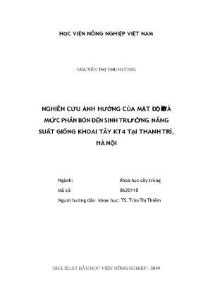 Nghiên cứu ảnh hưởng của mật độ trồng và mức phân bón đến sinh trưởng năng suất giống khoai tây kt4 tại thanh trì hà nội