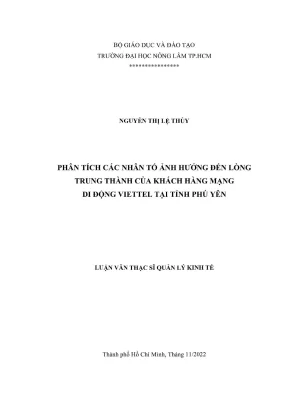 Luận văn thạc sĩ quản lý kinh tế phân tích các nhân tố ảnh hưởng đến lòng trung thành của khách hàng mạng di động viettel tại tỉnh phú yên