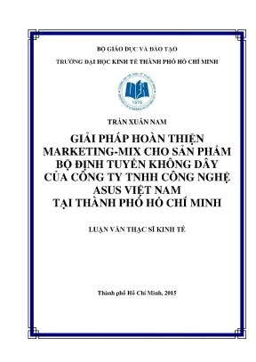 Luận văn giải pháp hoàn thiện marketing mix cho sản phẩm bộ định tuyến không dây của công ty tnhh công nghệ asus việt nam tại thành phố hồ chí minh