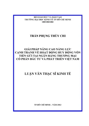 Luận văn giải pháp nâng cao năng lực cạnh tranh về hoạt động huy động vốn tiền gửi tại ngân hàng tmcp đầu tư và phát triển việt nam