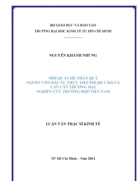 Luận văn mối quan hệ nhân quả nguồn vốn đầu tư trực tiếp fdi đi vào và cán cân thương mại nghiên cứu trường hợp việt nam