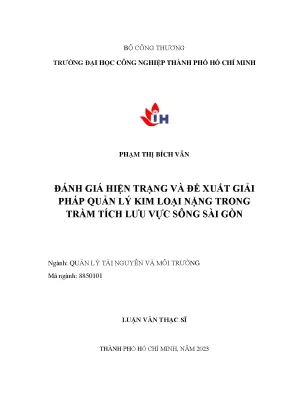 Đánh giá hiện trạng và đề xuất giải pháp quản lý kim loại nặng trong trầm tích lưu vực sông sài gòn