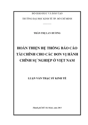 Luận văn hoàn thiện hệ thống báo cáo tài chính cho các đơn vị hành chính sự nghiệp ở việt nam