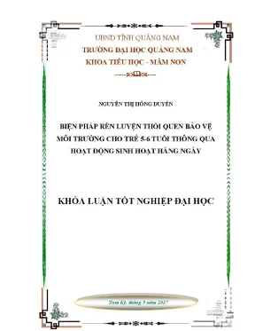 1410 biện pháp rèn luyện thói quen bảo vệ môi trường cho trẻ 5 6 tuổi thông qua hoạt động sinh hoạt hằng ngày nguyễn thị hồng duyên luận văn đh quảng nam