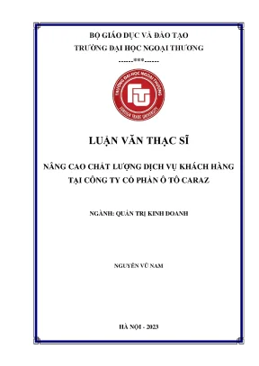 Luận văn thạc sĩ nâng cao chất lượng dịch vụ khách hàng tại công ty cổ phần ô tô caraz