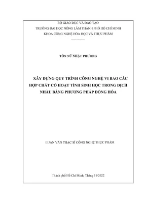Luận văn thạc sĩ công nghệ thực phẩm xây dựng quy trình công nghệ vi bao các hợp chất có hoạt tính sinh học trong dịch nhàu bằng phương pháp đồng hóa