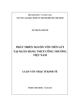 Luận văn phát triển nguồn vốn tiền gửi tại ngân hàng thương mại cổ phần công thương việt nam