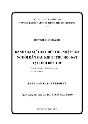 Luận văn đánh giá sự thay đổi thu nhập của người dân sau khi bị thu hồi đất tại tỉnh bến tre