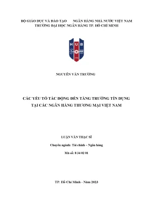 Luận văn thạc sĩ tài chính ngân hàng các yếu tố tác động đến tăng trưởng tín dụng tại các ngân hàng thương mại việt nam