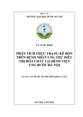 Lý ngọc binh phân tích thực trạng kê đơn trên bệnh nhân ung thư điều trị hóa chất tại bệnh viện ung bướu hà nội luận văn dược sĩ chuyên khoa cấp i