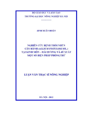 Nghiên cứu bệnh thối nhũn cây hành allium fistulosum l tại kinh môn hải dương và đề xuất một số biện pháp phòng trừ