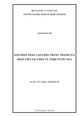 Luận văn giải pháp nâng cao lòng trung thành của nhân viên tại công ty tnhh tuyết nga