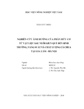 Nghiên cứu ảnh hưởng của phân hữu cơ từ vật liệu sau nuôi giun quế đến sinh trưởng năng suất và chất lượng cà chua tại gia lâm hà nội