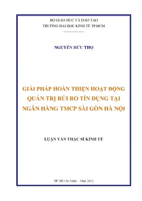 Luận văn giải pháp hoàn thiện hoạt động quản trị rủi ro tín dụng tại ngân hàng tmcp sài gòn hà nội