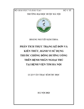 Hoàng nguyễn kim thoa phân tích thực trạng kê đơn và kiến thức hành vi sử dụng thuốc chống đông đường uống trên bệnh nhân ngoại trú tại bệnh viện tim hà nội luận văn thạc sĩ dược học