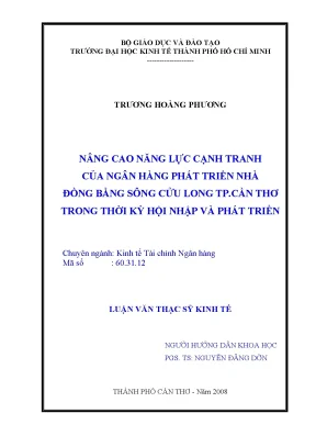 Luận văn nâng cao năng lực cạnh tranh của ngân hàng phát triển nhà đồng bằng sông cửu long tp cần thơ trong thời kỳ hội nhập và phát triển