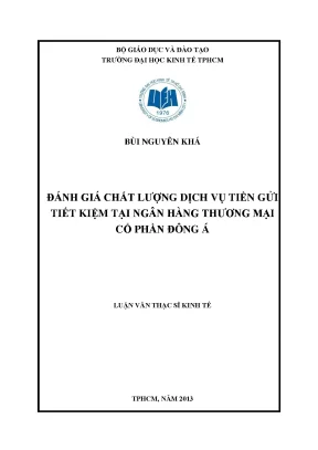 Luận văn đánh giá chất lượng dịch vụ tiền gửi tiết kiệm tại ngân hàng tmcp đông á