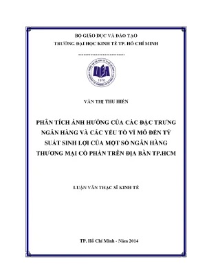 Luận văn phân tích ảnh hưởng của các đặc trưng ngân hàng và các yếu tố vĩ mô đến tỷ suất sinh lợi của một số ngân hàng tmcp trên địa bàn tphcm