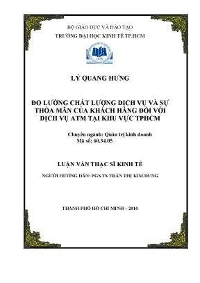 Luận văn đo lường chất lượng dịch vụ và sự thỏa mãn của khách hàng đối với dịch vụ atm tại khu vực tphcm luận văn thạc sĩ