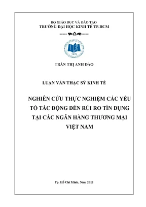 Luận văn nghiên cứu thực nghiệm các yếu tố tác động đến rủi ro tín dụng tại các ngân thương mại việt nam
