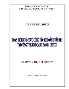 Luận văn hoàn thiện tổ chức công tác kế toán quản trị tại công ty liên doanh bao bì united