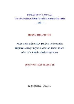 Luận văn phân tích các nhân tố ảnh hưởng đến hiệu quả hoạt động tại ngân hàng tmcp đầu tư và phát triển việt nam