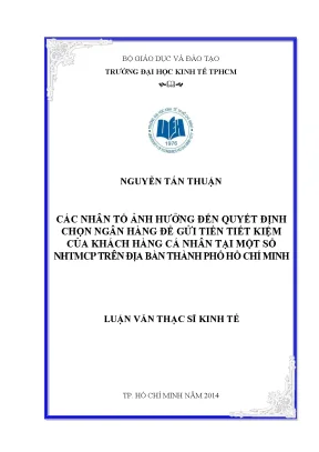 Luận văn các nhân tố ảnh hưởng đến quyết định chọn ngân hàng để gửi tiết kiệm của khách hàng cá nhân tại một số ngân hàng thương mại cổ phần trên địa bàn thành phố hồ chí minh