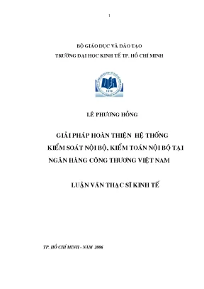Luận văn giải pháp hoàn thiện hệ thống kiểm soát nội bộ kiểm toán nội bộ tại ngân hàng công thương việt nam luận văn thạc sĩ