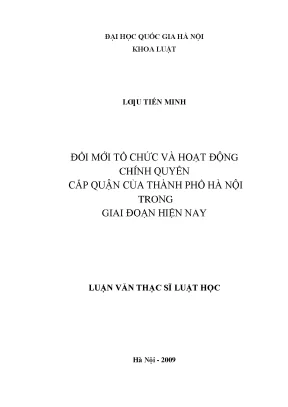 Đổi mới tổ chức và hoạt động chính quyền cấp quận của thành phố hà nội trong giai đoạn hiện nay