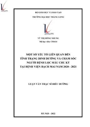 Một số yếu tố liên quan đến tình trạng dinh dưỡng và chăm sóc người bệnh lọc máu chu kỳ tại bệnh viện bạch mai năm 2020 2021