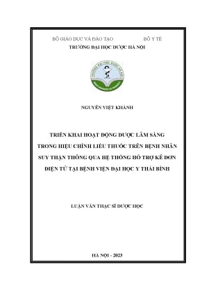 Nguyễn việt khánh triển khai hoạt động dƣợc lâm sàng trong hiệu chỉnh liều thuốc trên bệnh nhân suy thận thông qua hệ thống hỗ trợ kê đơn điện tử tại bệnh viện đại học y thái bình luận văn thạc sĩ dƣợc học