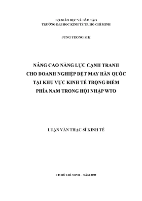 Luận văn nâng cao năng lực cạnh tranh cho doanh nghiệp dệt may hàn quốc tại khu vực kinh tế trọng điểm phía nam trong hội nhập wto