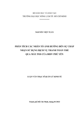 Luận văn thạc sĩ quản lý kinh tế phân tích các nhân tố ảnh hưởng đến sự chấp nhận sử dụng dịch vụ thanh toán thẻ qua máy pos của bidv phú yên