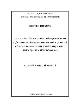 Luận văn các nhân tố ảnh hưởng đến quyết định lựa chọn ngân hàng thanh toán quốc tế của các doanh nghiệp xuất nhập khẩu trên địa bàn tỉnh đồng nai