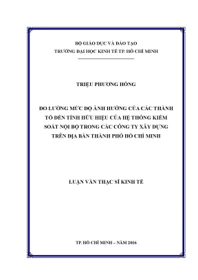 Luận văn đo lường mức độ ảnh hưởng của các thành tố đến tính hữu hiệu của hệ thống kiểm soát nội bộ trong các công ty xây dựng trên địa bàn thành phố hồ chí minh