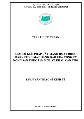 Luận văn một số giải pháp đẩy mạnh hoạt động marketing mặt hàng gạo của công ty nông sản thực phẩm xuất khẩu cần thơ