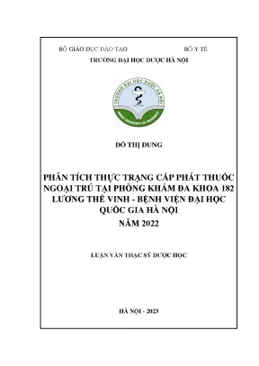 Đỗ thị dung phân tích thực trạng cấp phát thuốc ngoại trú tại phòng khám đa khoa 182 lương thế vinh bệnh viện đại học quốc gia hà nội năm 2022 luận văn thạc sỹ dược học