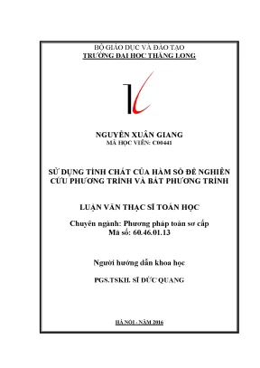 Sử dụng tính chất của hàm số để nghiên cứu phương trình và bất phương trình luận văn thạc sĩ chuyên ngành phương pháp toán sơ cấp